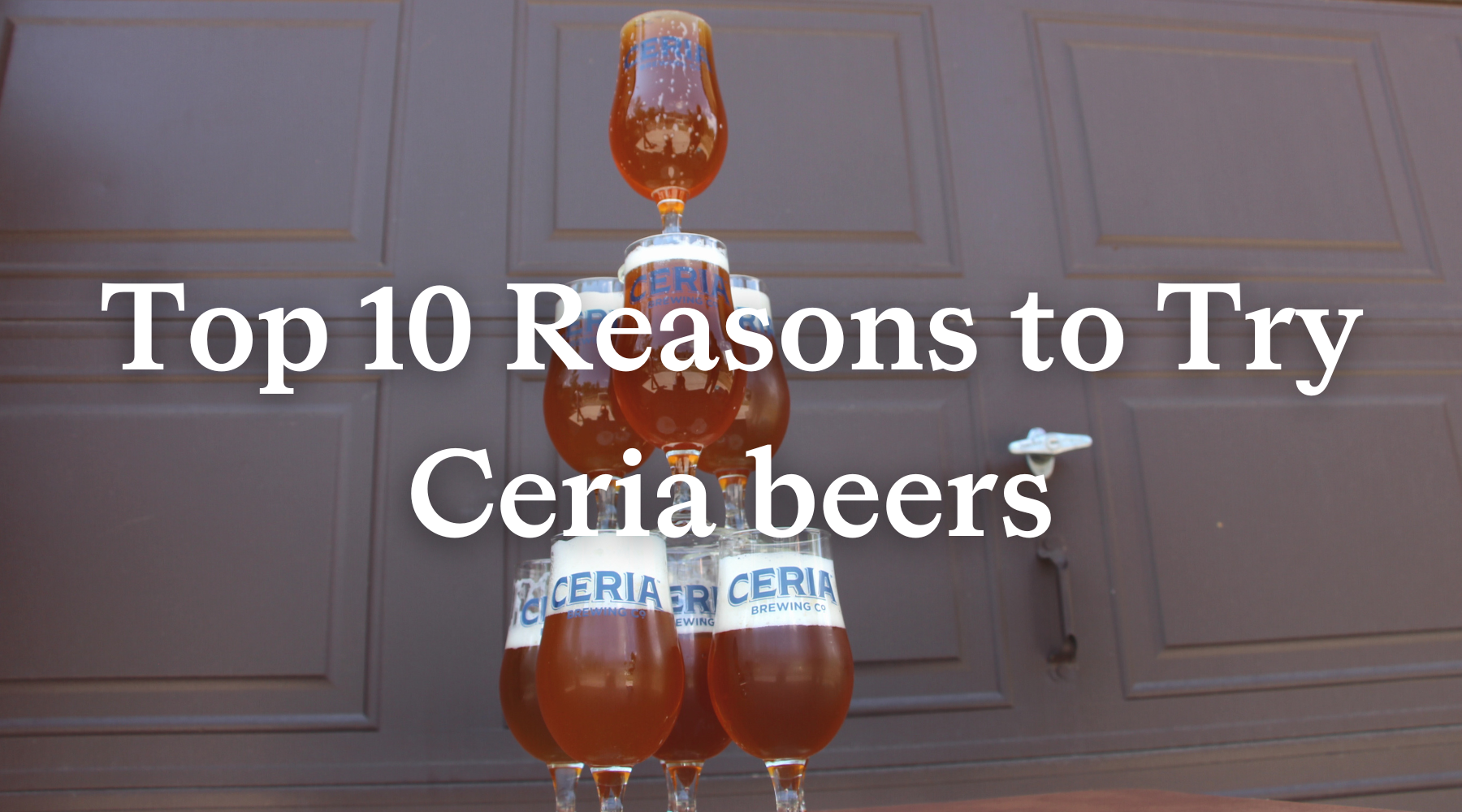 TOP TEN: REASONS TO ENJOY CERIA ALCOHOL FREE BEER